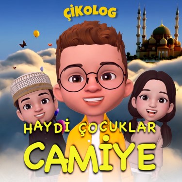 Haydi Çocuklar Camiye - Çikolog