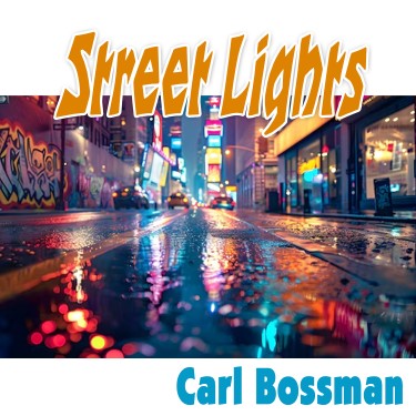 Street Lights - Carl Bossman