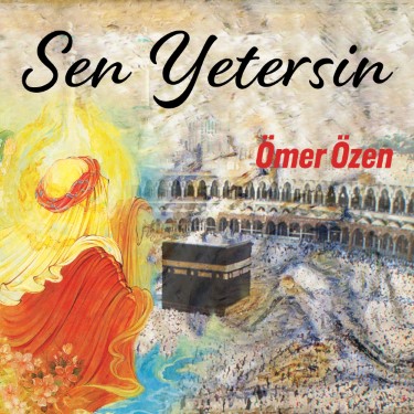 Sen Yetersin - Ömer Özen