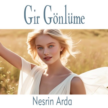 Gir Gönlüme - Nesrin Arda