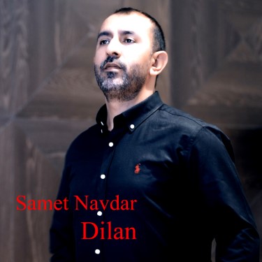Dilan - Samet Navdar