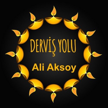 Derviş Yolu - Ali Aksoy