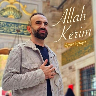 Allah Kerim - Tezcan Özkaya