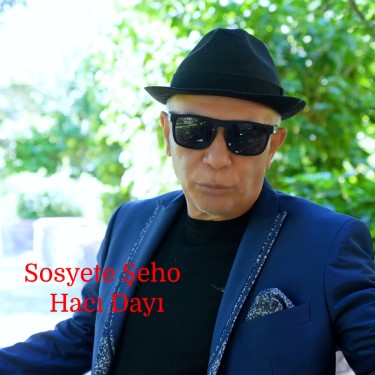 Hacı Dayı - Sosyete Şeho