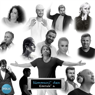 Sümmani'den Emrah'a - Çeşitli Sanatçılar