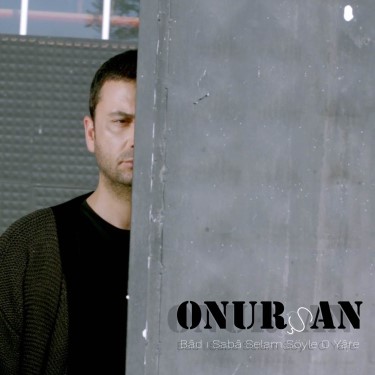 Bad-ı Saba Selam söyle - Onur Şan