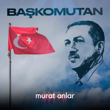 Başkomutan - Murat Anlar