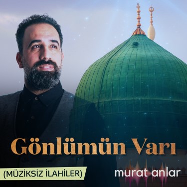 Gönlümün Varı - Murat Anlar