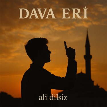Dava Eri - Ali Dilsiz