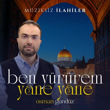 Ben Yürürem Yane Yane - Osman Gündüz
