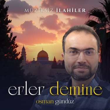 Erler Demine - Osman Gündüz