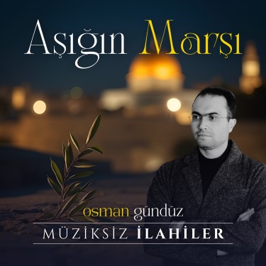 Aşığın Marşı - Osman Gündüz