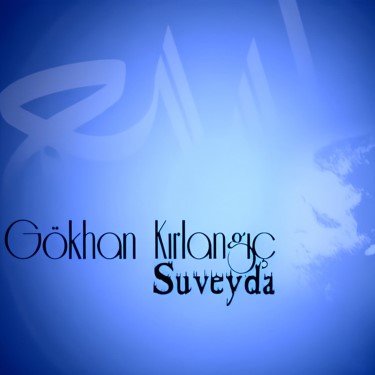 Süveyda - Gökhan Kırlangıç