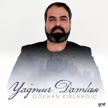 Yağmur Damlası - Gökhan Kırlangıç