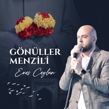 Gönüller Menzili - Enes Ceylan
