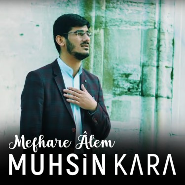 Mefhare Alem - Muhsin Kara