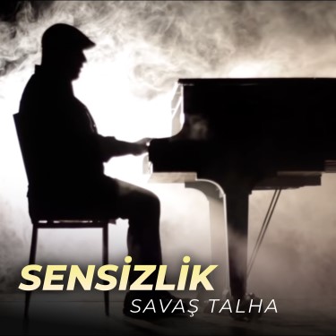Sensizlik - Savaş Talha