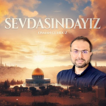 Sevdasındayız - Osman Gündüz