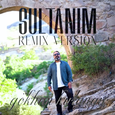Sultanım - Gökhan Kırlangıç